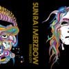 Sun Ra & Merzbow - Strange City