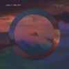 I Built The Sky - The Sky Is Not The Limit