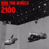 Run The Jewels - 2100