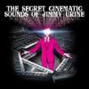 Jimmy Urine - The Secret Cinematic Sounds of Jimmy Urine