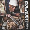 Soulja Boy - Best to Ever Do It