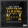 Que - Young Nigga