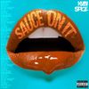 Sauce On It