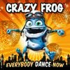Crazy Frog - Everybody Dance Now