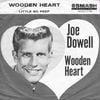 Joe Dowell - Wooden Heart (Muss I Denn)
