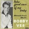 Bobby Vee - Take Good Care of My Baby