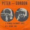 Peter And Gordon - A World Without Love