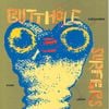 Butthole Surfers - Independent Worm Saloon