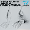 Two Nuns and a Pack Mule