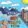 Stini - Get These Vibes