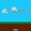 reptilelegit - Da Bruh Album