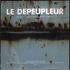 Le Depeupleur