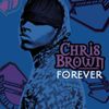 Chris Brown - Forever