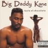 Big Daddy Kane - Taste of Chocolate