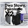 Dwa Sławy - Pokolenie X2