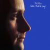 Phil Collins - Hello, I Must Be Going!