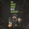 The Tonite Show with Curren$y