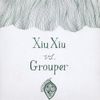 Xiu Xiu vs. Grouper - Creepshow
