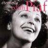 Édith Piaf - Eternelle