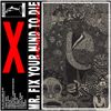Mr. Fix Your Mind to Die - Combat Shock