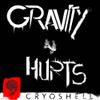 Cryoshell - Gravity Hurts