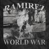 Ramirez - World War