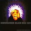 Soundgarden - Black Hole Sun