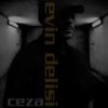 Ceza - Evin Delisi