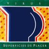 Virus - Superficies de Placer