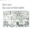 Terry Riley - The Harp of New Albion