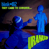 blink-182 - They Came to Conquer... Uranus