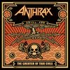 Anthrax - The Greater of Two Evils