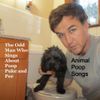 The Odd Man Who Sings About Poop, Puke and Pee - Animal Poop Songs
