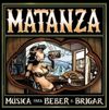 Matanza - M&uacute;sica para Beber e Brigar