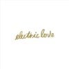 BØRNS - Electric Love