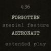 The Rentals - Forgotten Astronaut Extended Play (a Q36 Special Feature)