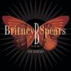 Britney Spears - B in the Mix: The Remixes