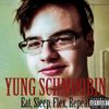 Yung Schmoobin - Eat, Sleep, Flex, Repeat