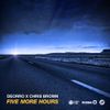 Deorro & Chris Brown - Five More Hours