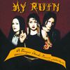 My Ruin - A Prayer Under Pressure of Violent Anguish