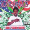 Afroman - Sell Your Dope