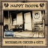 Nappy Roots - Watermelon, Chicken & Gritz