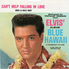 Can't Help Falling In Love / Rock-A-Hula Baby