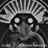 Clark - Turning Dragon