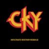 CKY - Infiltrate&bull;Destroy&bull;Rebuild