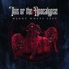 This Or The Apocalypse - Haunt What's Left