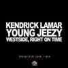 Kendrick Lamar - Westside, Right on Time