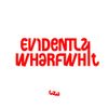 WHARFWHIT - EVIDENTLY