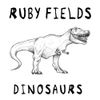 Ruby Fields - Dinosaurs