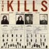 The Kills - Keep on Your Mean Side